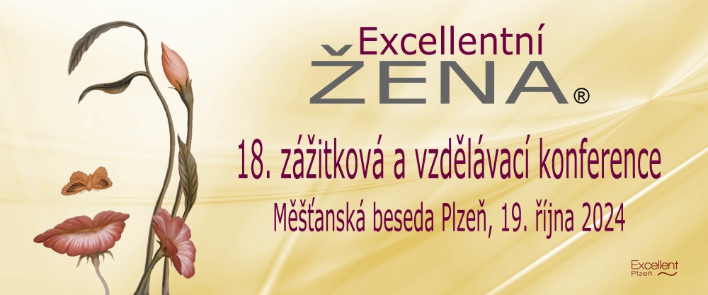 18. vzdělávací a zážitková konference Excellentní žena 19. 10. 2024